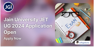 Jain University JET UG 2024 Application Open; Check Complete Schedule Here